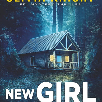 New Girl in Town Olivia Knight FBI Mystery Thriller Book