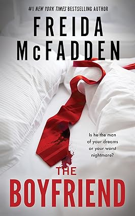 The Boyfriend Psychological Thriller Novel by the Author of The Housemaid